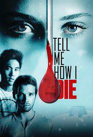 Tell Me How I Die (2016) poster