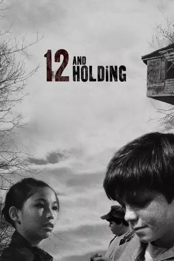 12 and Holding (2006) Watch Online