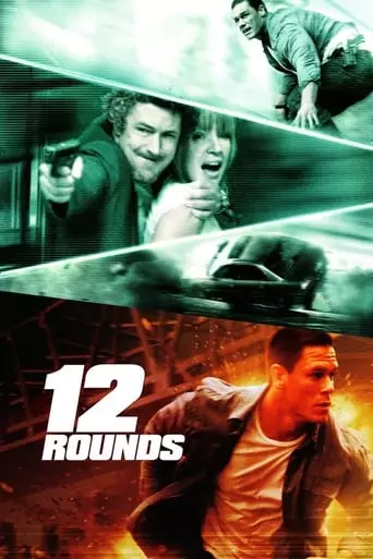 12 Rounds (2009) Watch Online