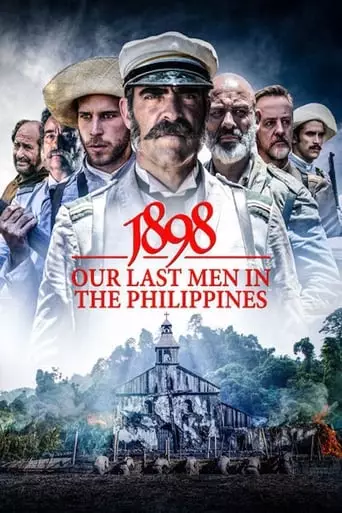 1898: Our Last Men in the Philippines (2016) Watch Online
