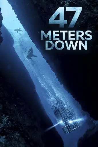47 Meters Down (2017) Watch Online