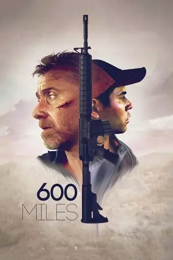 600 Miles (2015) Watch Online