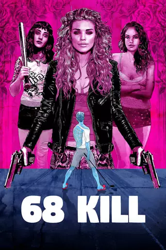 68 Kill (2017) Watch Online