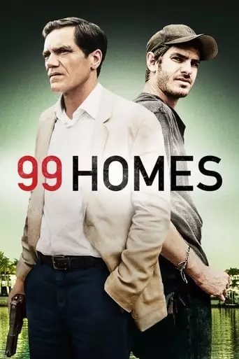 99 Homes (2015) Watch Online