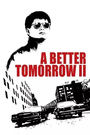A Better Tomorrow II (1987) Watch Online