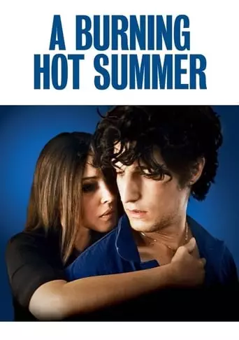 A Burning Hot Summer (2011) Watch Online