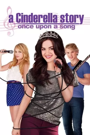 A Cinderella Story: Once Upon a Song (2011) Watch Online