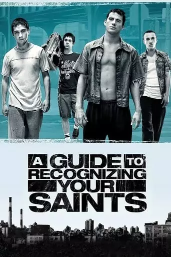 A Guide to Recognizing Your Saints (2006) Watch Online