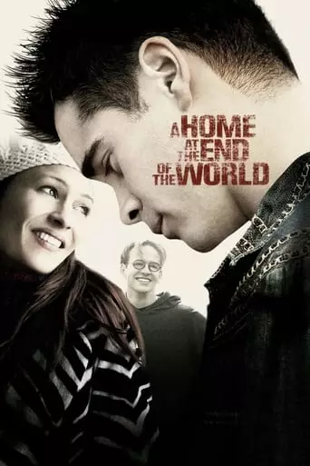 A Home at the End of the World (2004) Watch Online