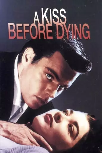 A Kiss Before Dying (1956) Watch Online