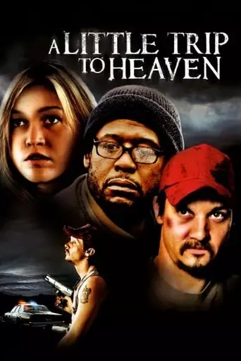A Little Trip to Heaven (2005) Watch Online