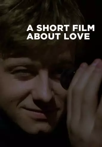 A Short Film About Love (1988) Watch Online