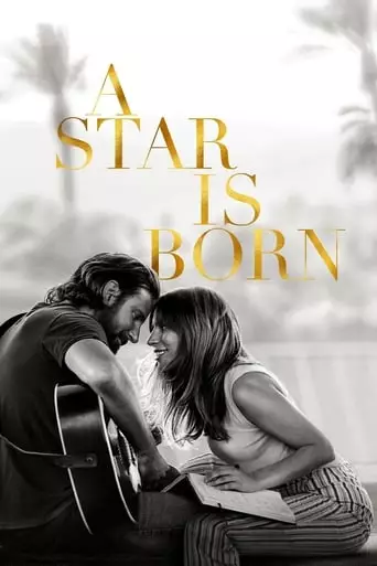A Star Is Born (2018) Watch Online