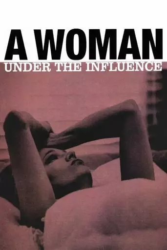 A Woman Under the Influence (1974) Watch Online