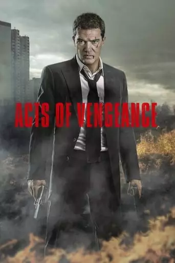 Acts of Vengeance (2017) Watch Online