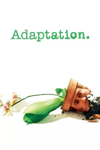 Adaptation. (2002) Watch Online
