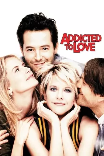 Addicted to Love (1997) Watch Online