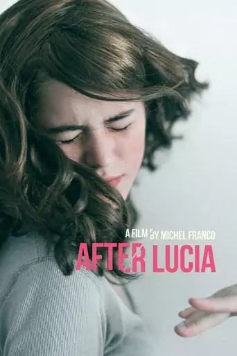 After Lucia (2012) Watch Online