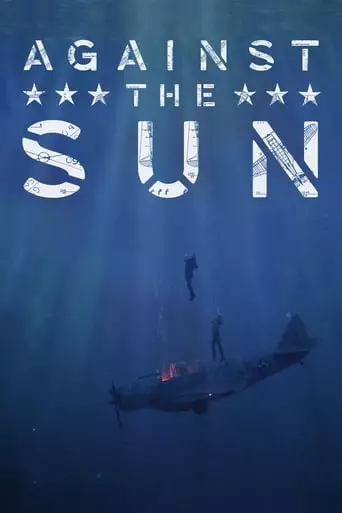 Against the Sun (2014) Watch Online