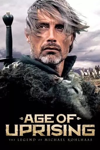 Age of Uprising: The Legend of Michael Kohlhaas (2013) Watch Online