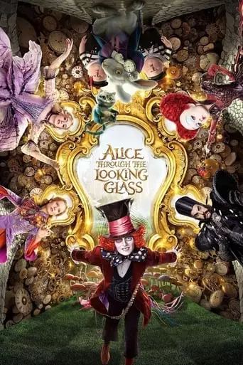 Alice Through the Looking Glass (2016) Watch Online