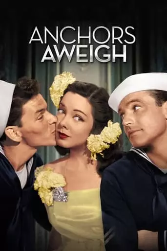 Anchors Aweigh (1945) Watch Online