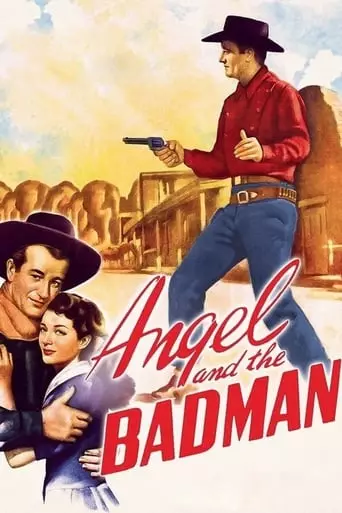 Angel and the Badman (1947) Watch Online