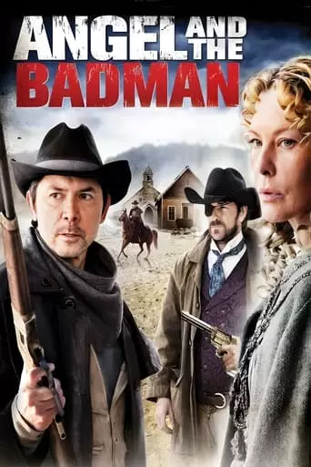 Angel and the Badman (2009) Watch Online
