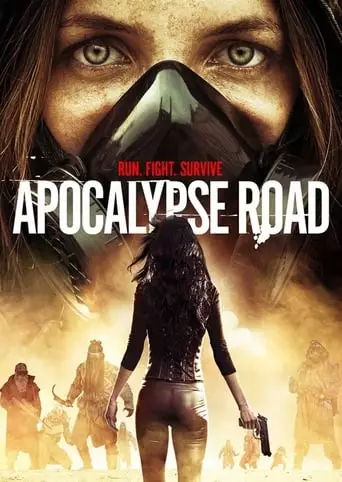Apocalypse Road (2016) Watch Online