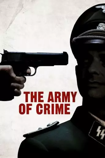 Army of Crime (2009) Watch Online