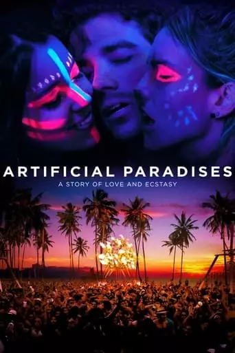 Artificial Paradises (2012) Watch Online