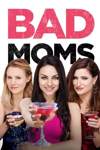 Bad Moms (2016) Watch Online