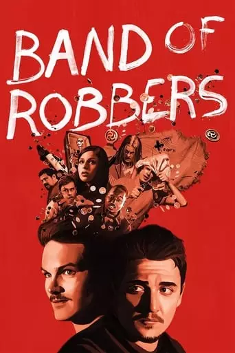 Band of Robbers (2016) Watch Online