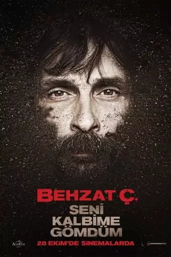 Behzat Ç.: I Buried You in My Heart (2011) Watch Online