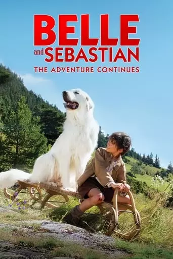 Belle and Sebastian: The Adventure Continues (2015) Watch Online