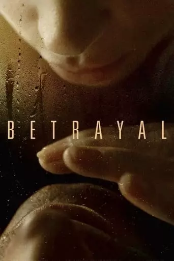 Betrayal (2012) Watch Online