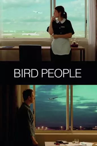 Bird People (2014) Watch Online