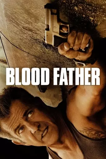Blood Father (2016) Watch Online