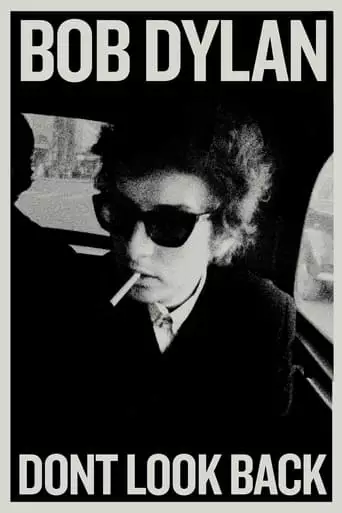 Bob Dylan - Dont Look Back (1967) Watch Online