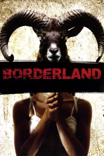 Borderland (2007) Watch Online
