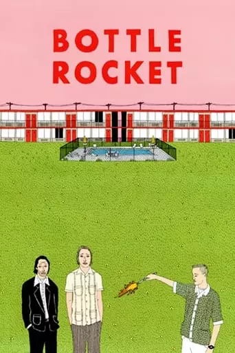 Bottle Rocket (1996) Watch Online
