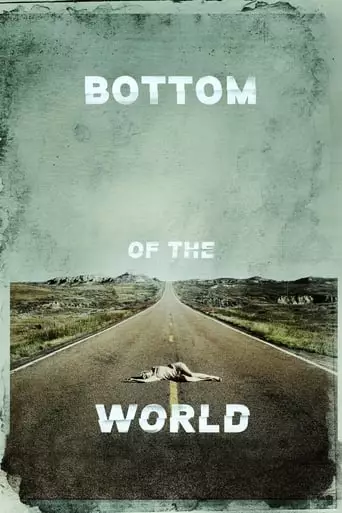 Bottom of the World (2017) Watch Online