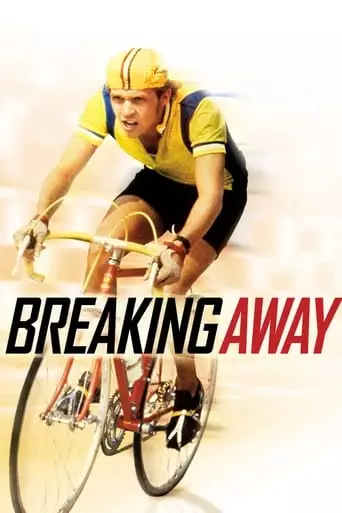 Breaking Away (1979) Watch Online