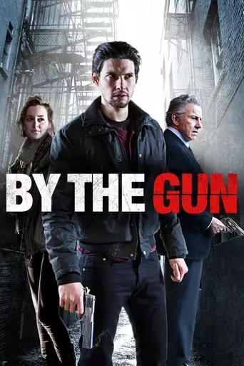 By the Gun (2014) Watch Online