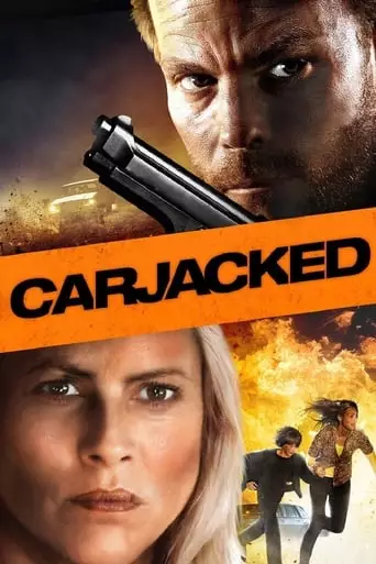 Carjacked (2011) Watch Online