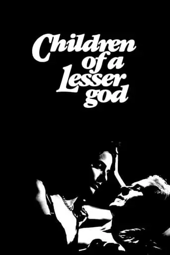 Children of a Lesser God (1986) Watch Online