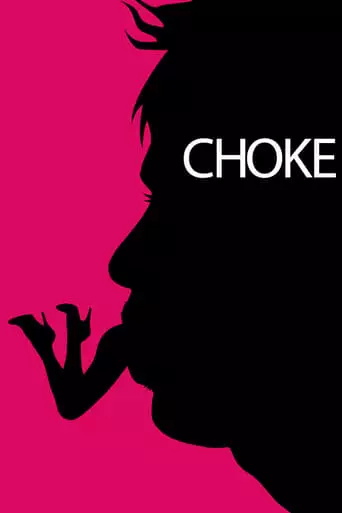 Choke (2008) Watch Online