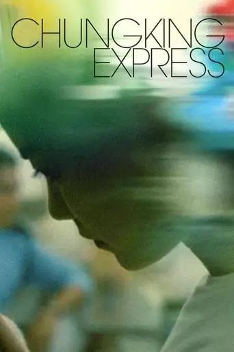 Chungking Express (1994) Watch Online