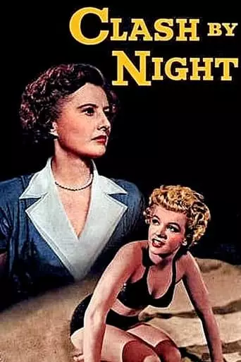Clash by Night (1952) Watch Online