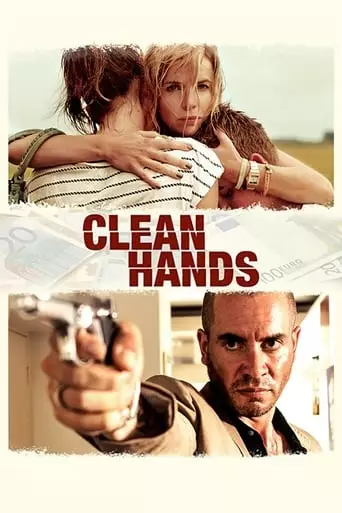 Clean Hands (2015) Watch Online